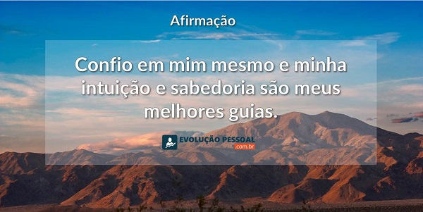 20 Afirmações Positivas Para Fortalecer a Sua Vida - Evolução Pessoal 20 Afirmações Positivas Para Fortalecer a Sua Vida - Evolução Pessoal