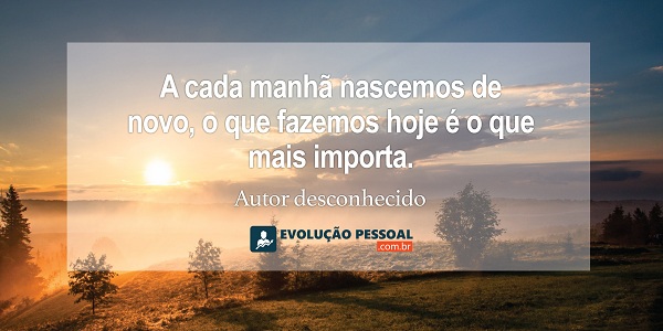 Frases Alegres de Bom-Dia - Evolução Pessoal Frases Alegres de Bom-Dia - Evolução Pessoal